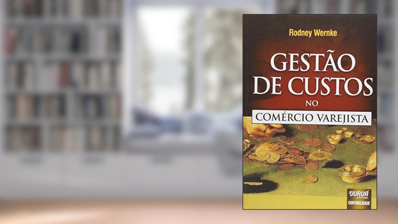 Capa de Gestão de Custos no Comércio Varejista, do autor Rodney Wernke
