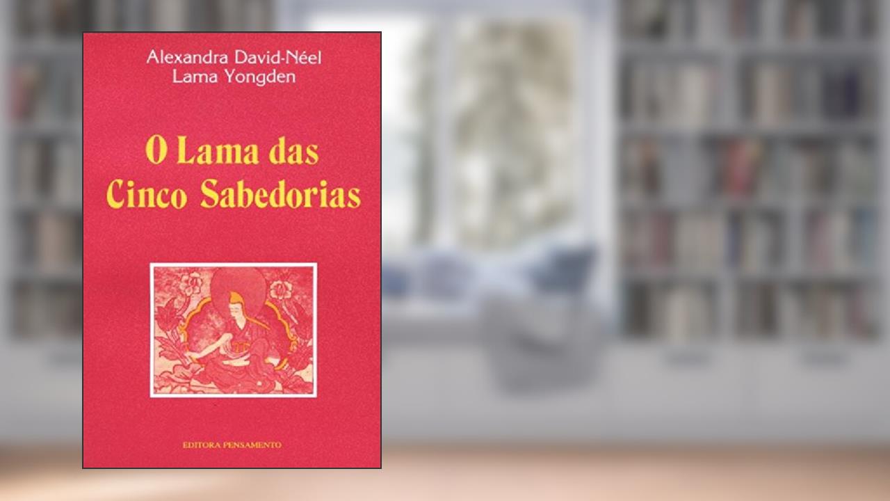 Capa de Lama das Cinco Sabedorias, do autor Alexandra David Neel