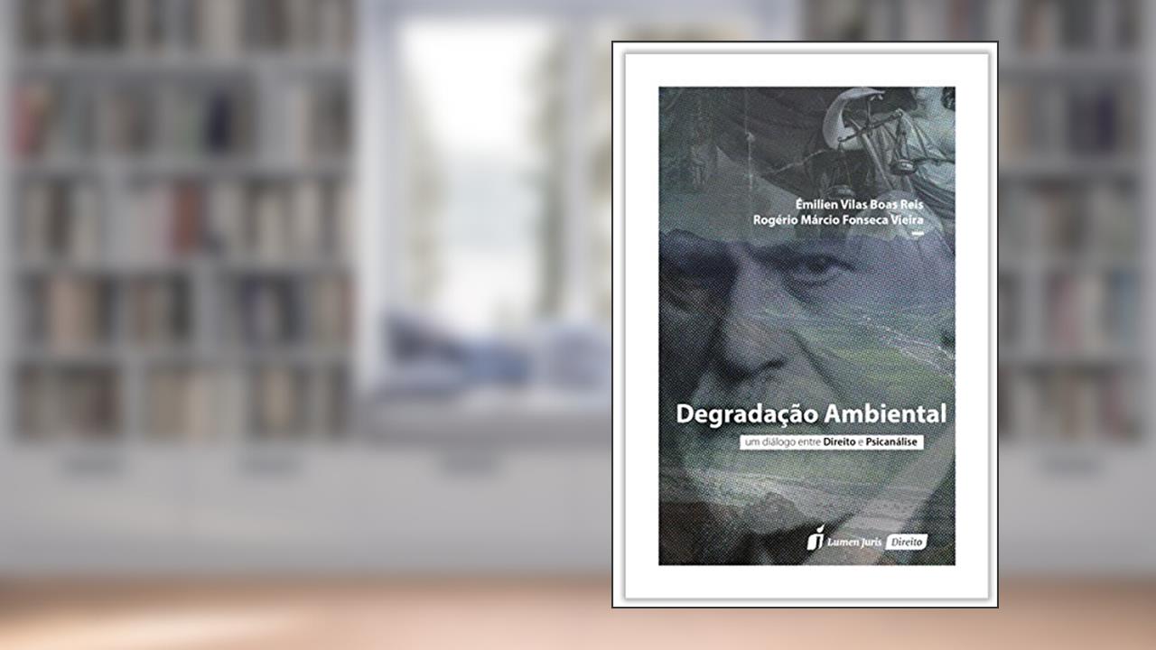 Capa de Degradação Ambiental. 2018, do autor Émilien Vilas Boas Reis; Rogério Márcio Fonseca Vieira