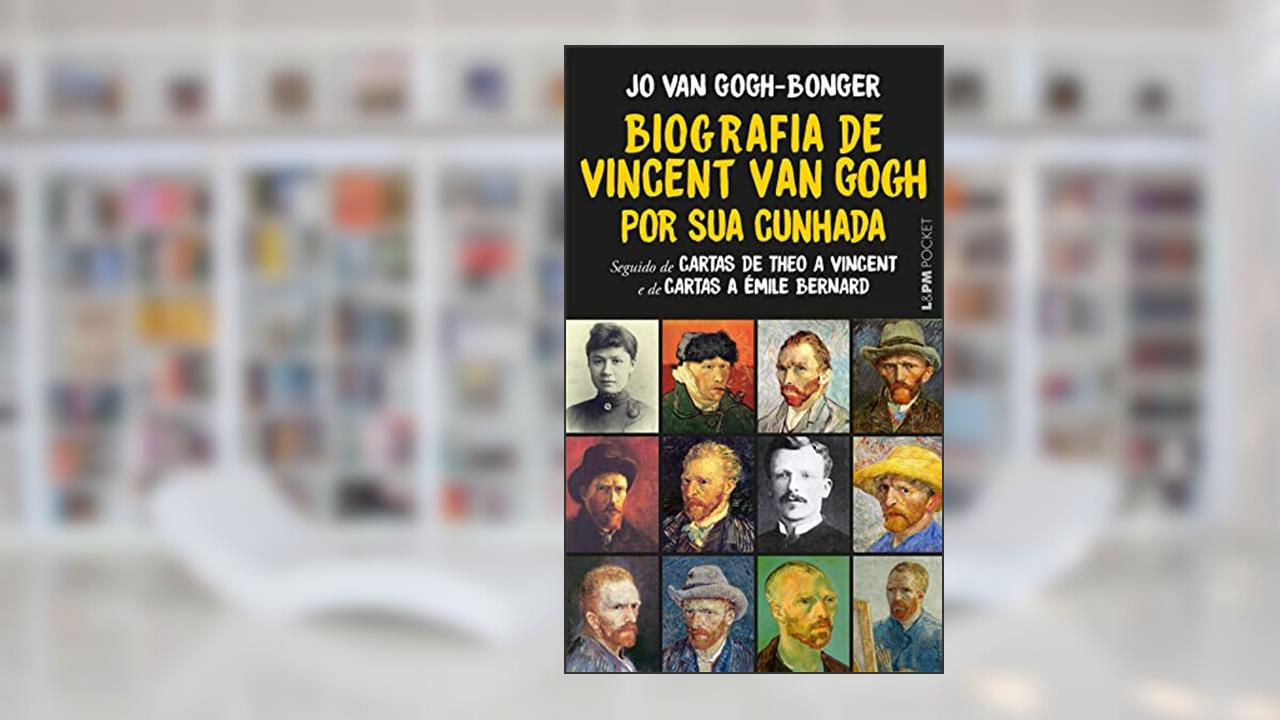 Capa de Biografia de Vincent van Gogh por sua Cunhada, do autor Jo Van Gogh-Bonger
