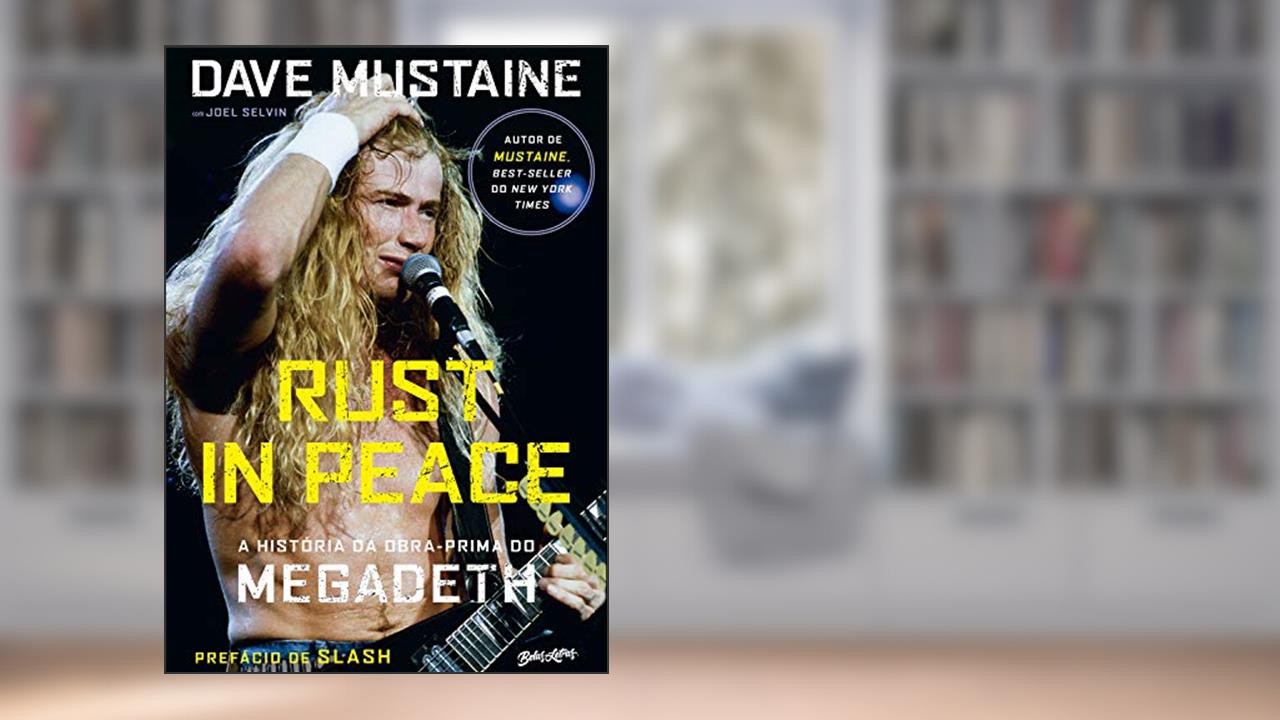Capa de Rust in Peace - A história da obra-prima do Megadeth, do autor Dave Mustaine