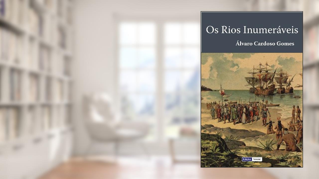 Capa de Os Rios Inumeráveis, do autor Álvaro Cardoso Gomes