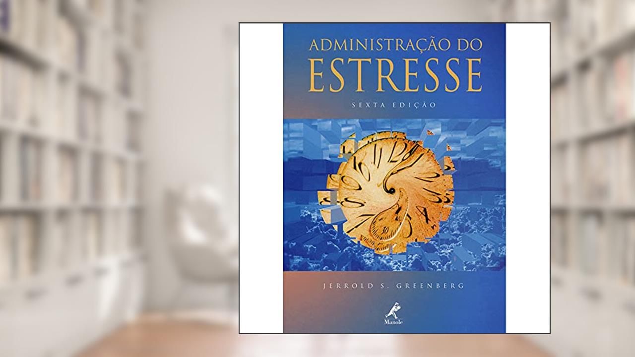 Capa de Administração do estresse, do autor Jerrold S. Greenberg