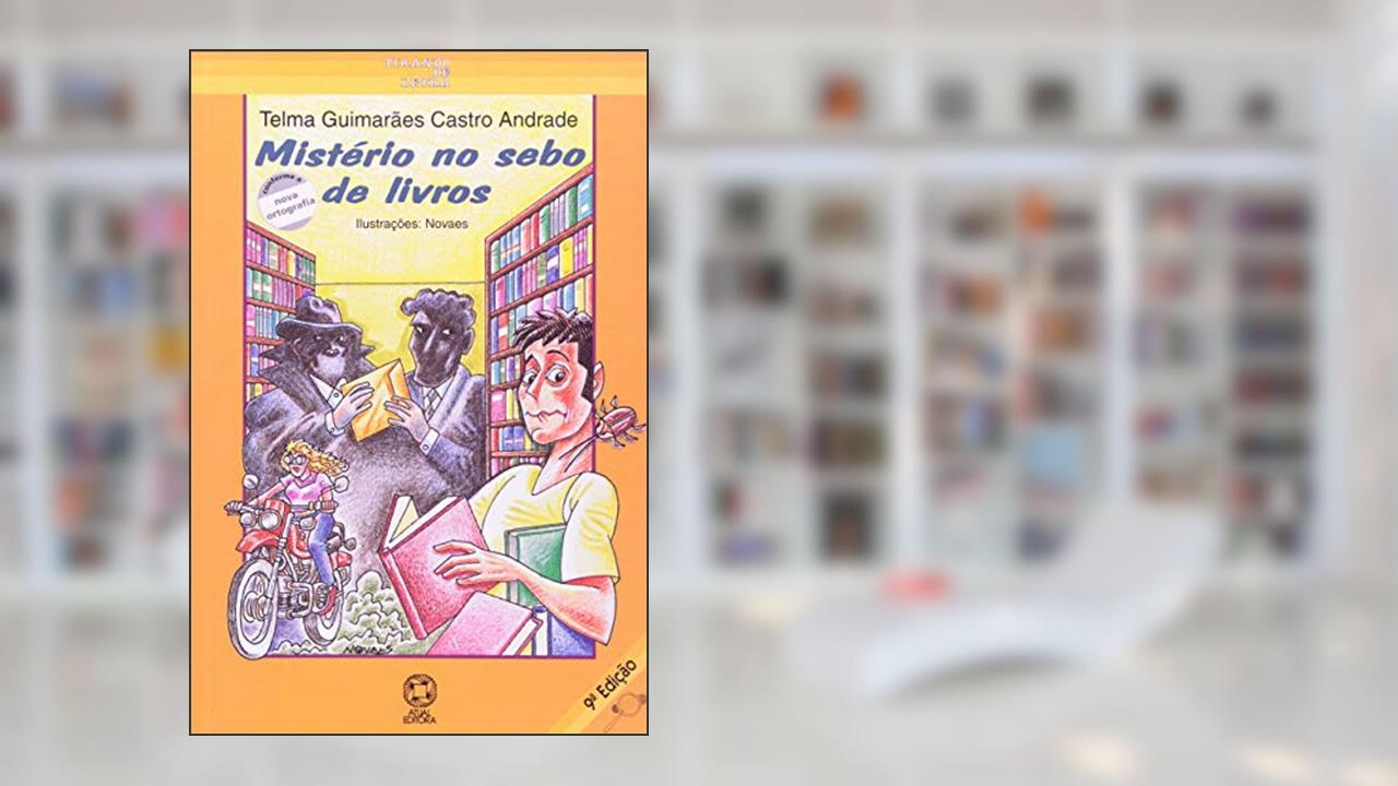 Mistério no sebo de livros, de Telma Guimarães Castro Andrade