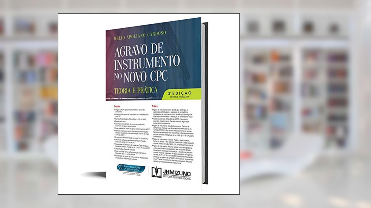 Capa de Agravo de Instrumento no Novo CPC: Teoria e Prática, do autor Hélio Apoliano Cardoso