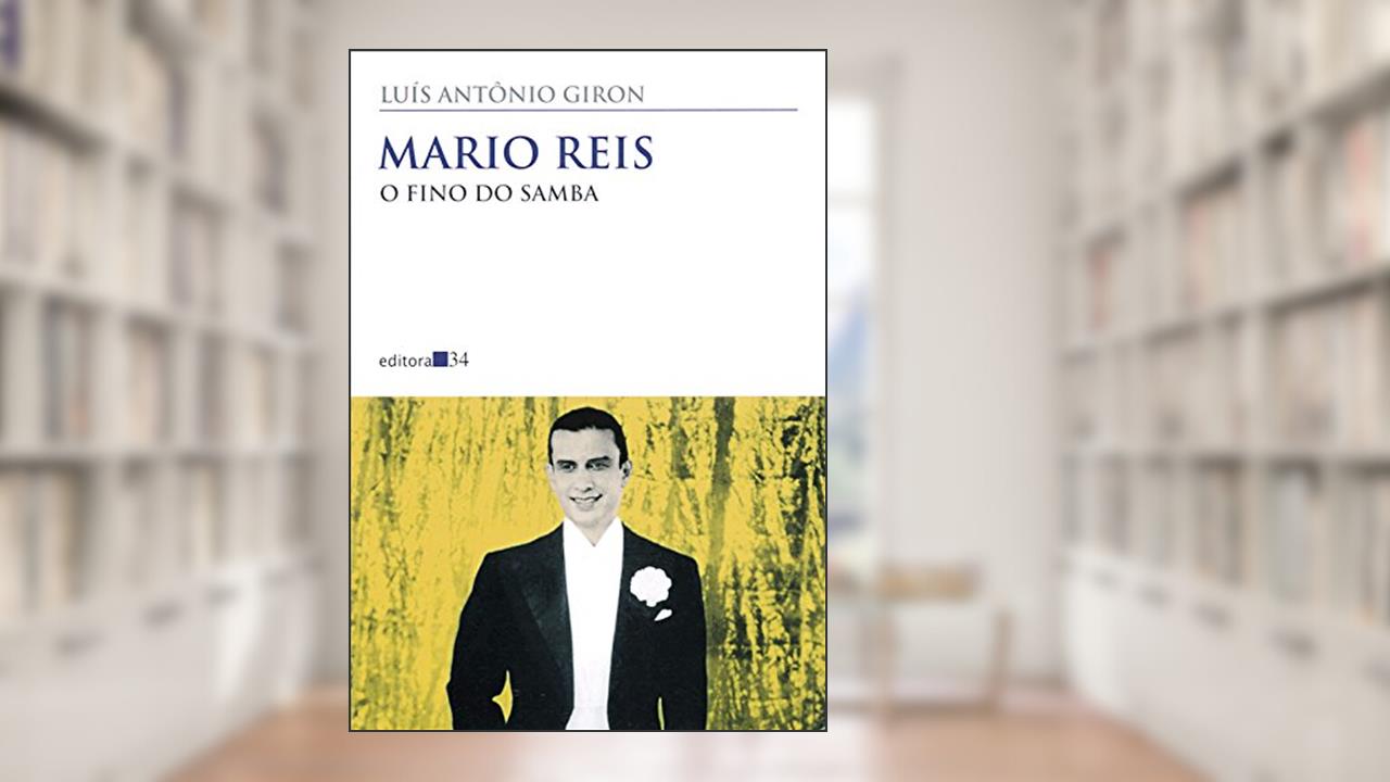 Capa de Mario Reis: O fino do samba, de Luís Antônio Giron