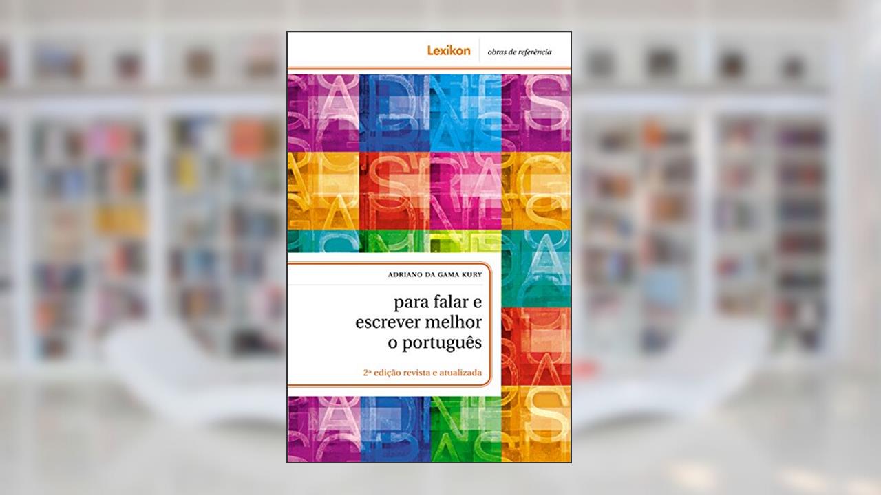 Capa de Para falar e escrever melhor o português, do autor Adriano da Gama Kury