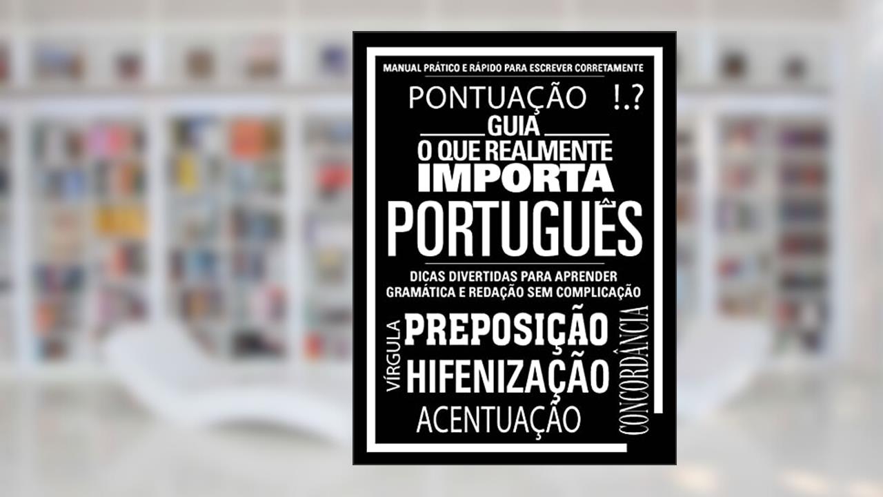 Capa de Guia o que realmente importa - Português: Manual prático e rápido para escrever corretamente, do autor On Line Editora