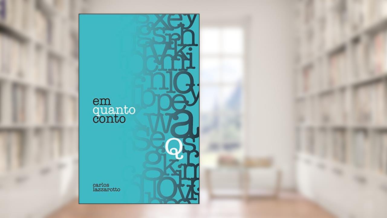 Capa de Em Quanto Conto, do autor Carlos Lazzarotto