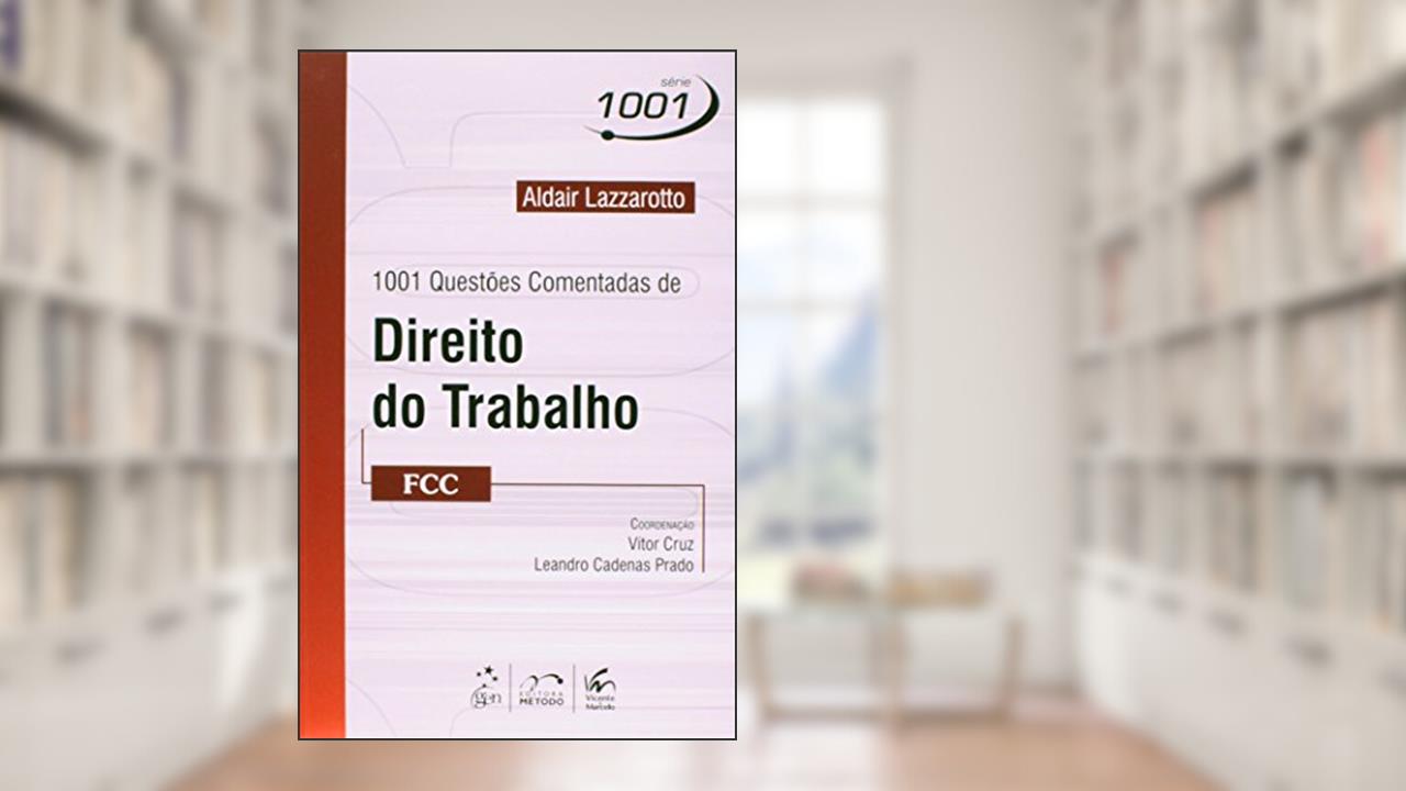 Capa de 1001 Questões Comentadas de Direito do Trabalho - FCC, do autor Aldair Lazzarotto