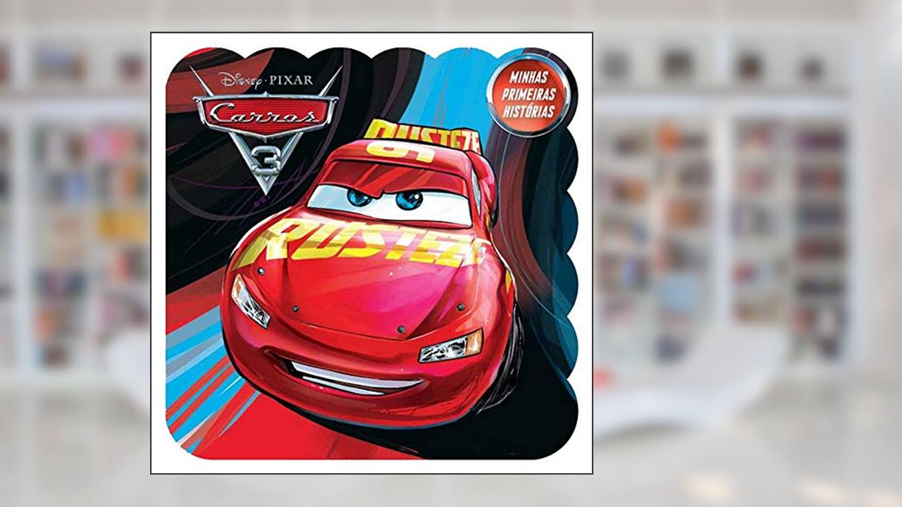 Capa de Minhas Primeiras Histórias Disney - Carros 3, do autor Bicho Esperto