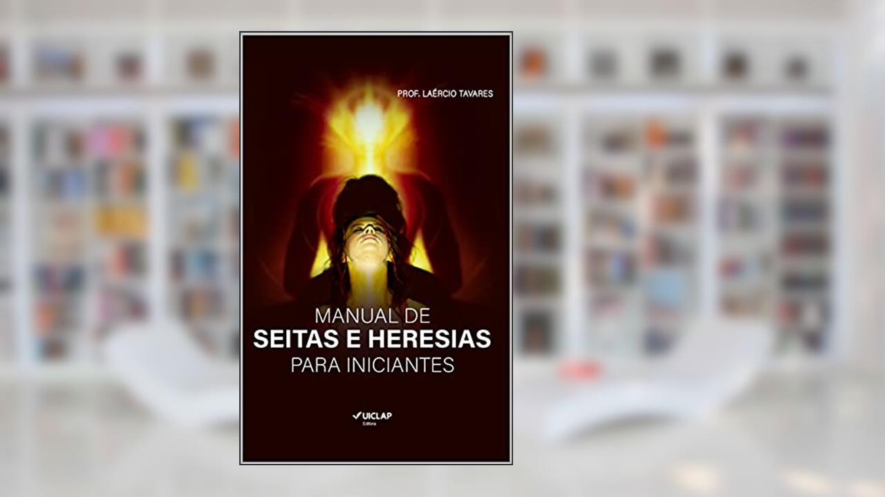 Capa de Manual de seitas e heresias para iniciantes, do autor Laércio Tavares