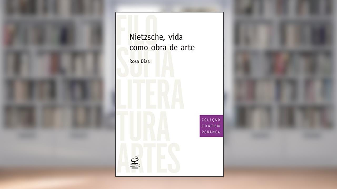 Capa de Nietzsche, vida como obra de arte, do autor Rosa Dias