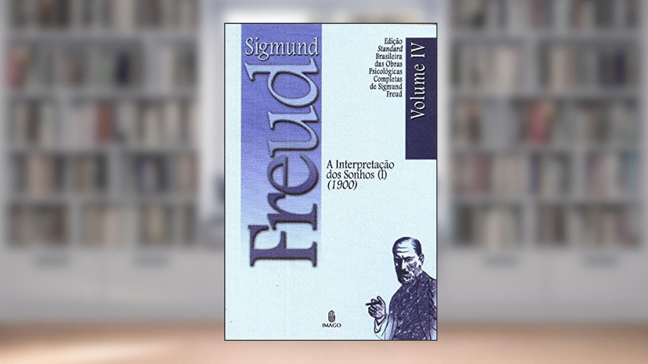 Capa de A Interpretação dos Sonhos (I) (1900) (Volume 4), do autor Sigmund Freud