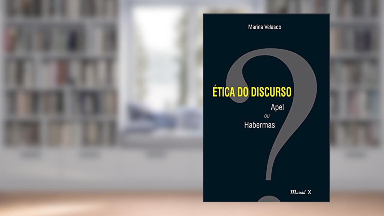 Capa de Ética do Discurso.: Apel ou Habermas, do autor Marina Velasco