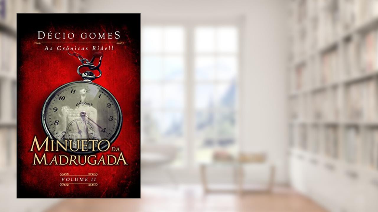Capa de Minueto da Madrugada (As crônicas Ridell Livro 2), do autor Décio Gomes