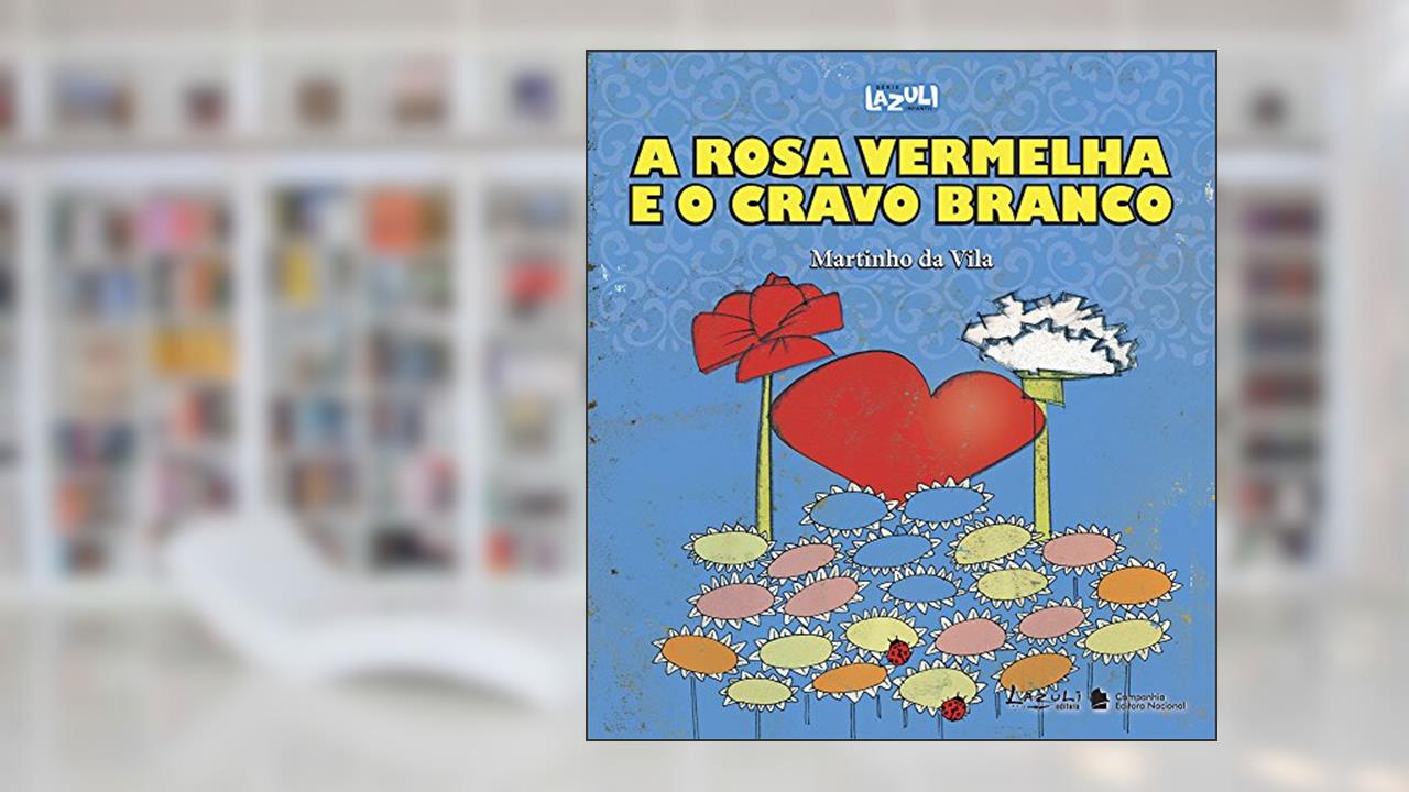 Capa de A Rosa Vermelha e o Cravo Branco, do autor Martinho da Vila