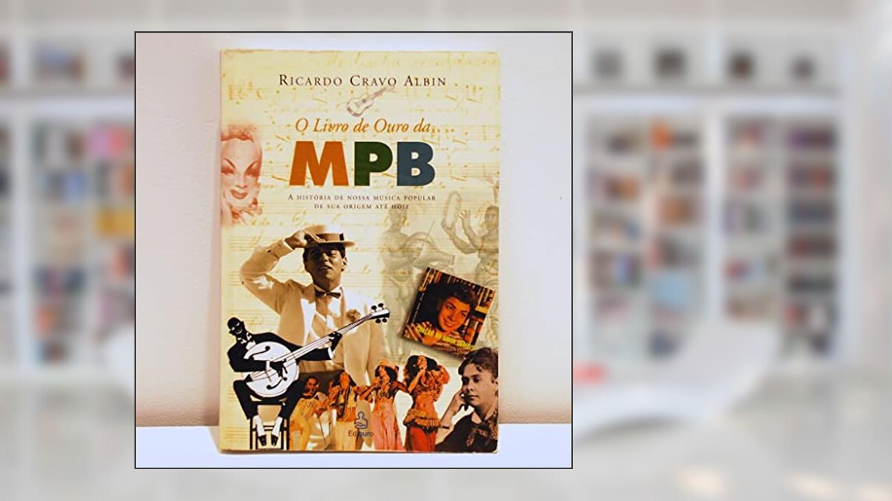 Capa de O Livro de Ouro da MPB, do autor Ricardo Cravo Albin
