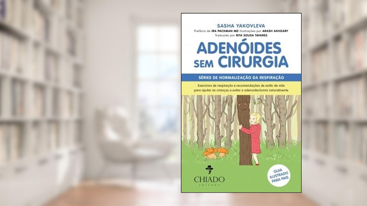Capa de Adenóides Sem Cirurgia, do autor Rita Sousa Tavares; Sasha Yakovleva