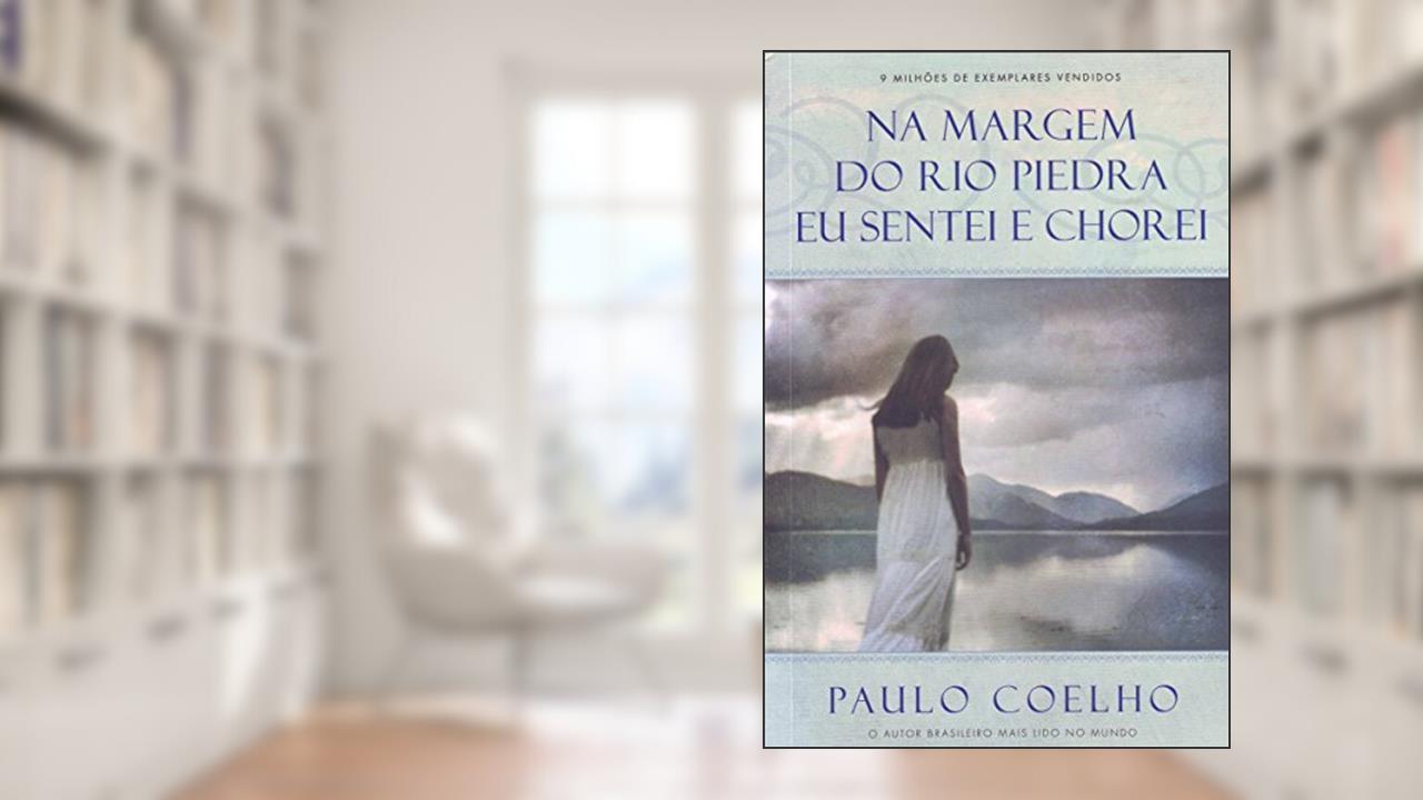 Capa de Nas Margem do Rio Piedra Eu Sentei e Chorei, do autor Paulo Coelho