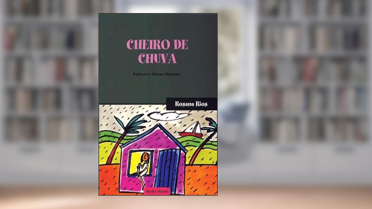 Capa de Cheiro de chuva, do autor Rosana Fernandes Calixto Rios