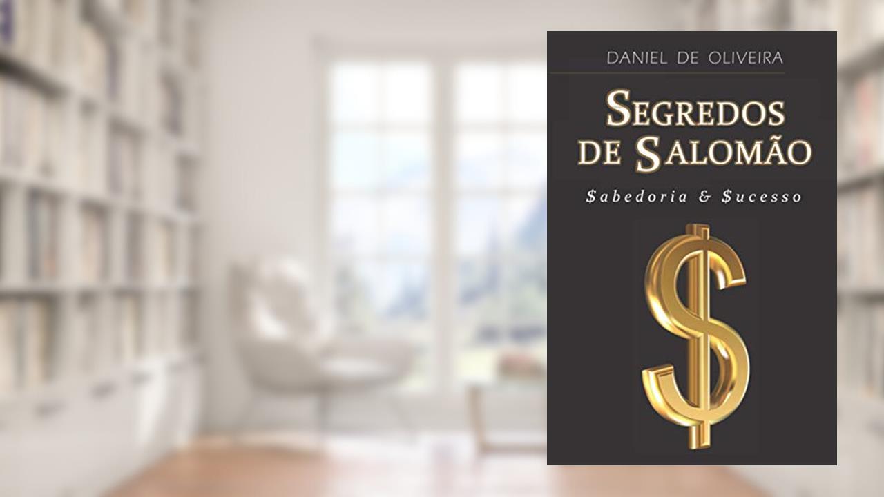 Capa de Segredos de Salomão: Sabedoria & Sucesso, do autor Daniel De Oliveira