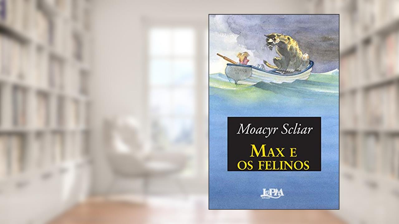 Capa de Max e os felinos, do autor Moacyr Scliar
