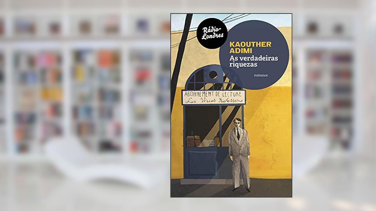 Capa de As Verdadeiras Riquezas, do autor Kaouther Adimi
