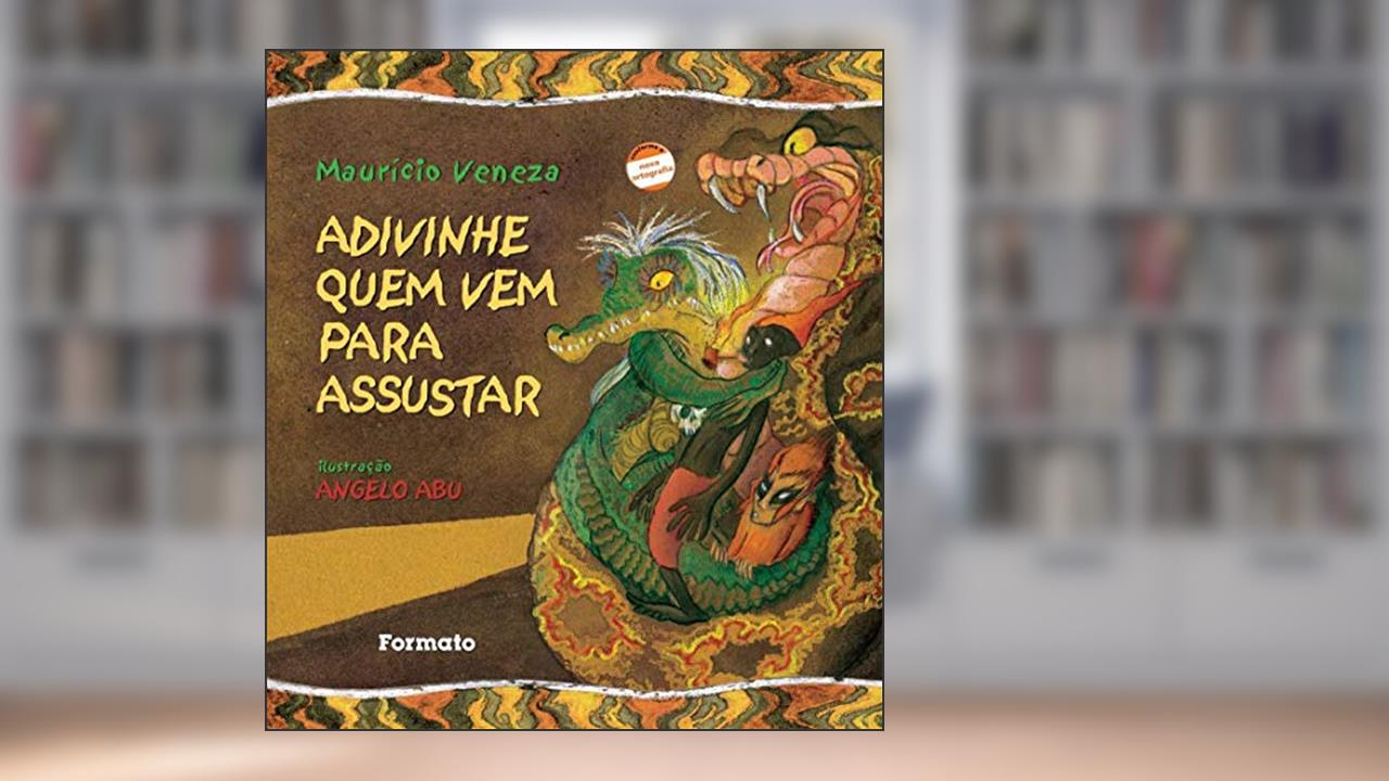 Capa de Adivinhe quem vem pra assustar, do autor Maurício Veneza