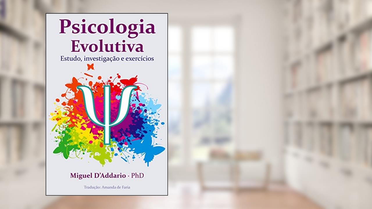 Capa de Psicologia Evolutiva, do autor Miguel D'Addario