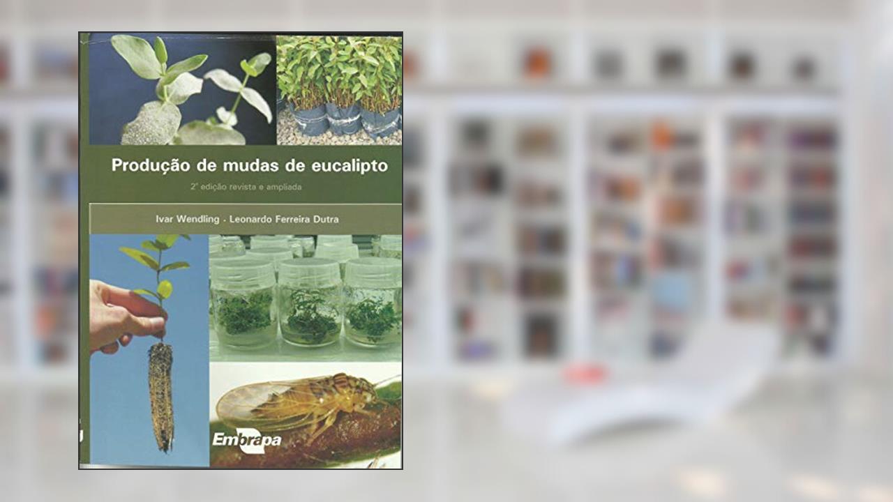 Capa de Produção de Mudas de Eucalipto, do autor Ivar Wendling
