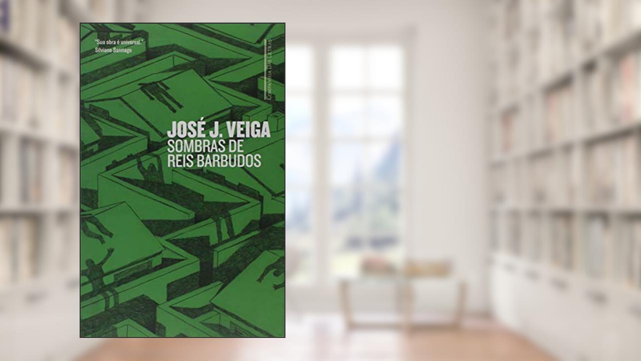 Capa de Sombras de reis barbudos, do autor José J. Veiga