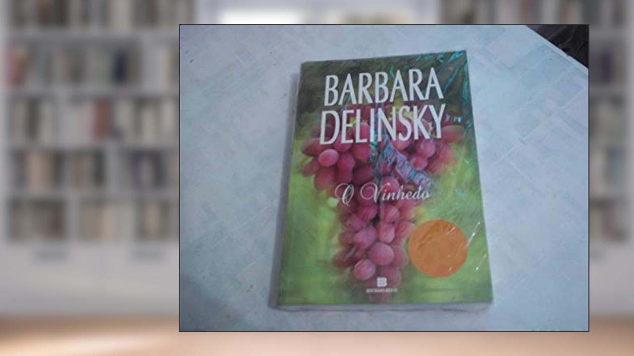 Capa de O vinhedo, do autor Barbara Delinsky