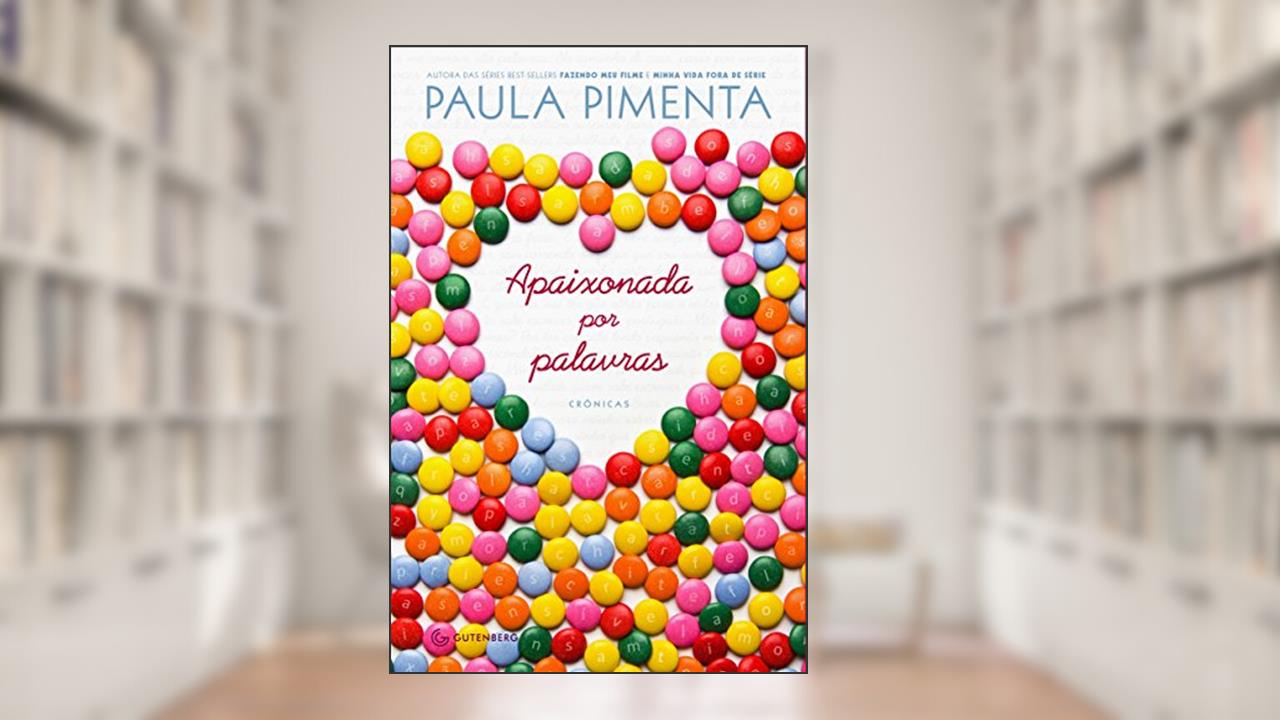 Capa de Apaixonada por palavras, do autor Paula Pimenta