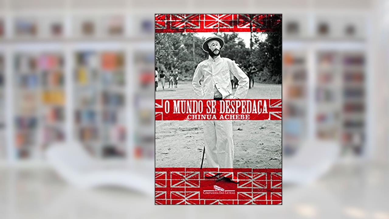 Capa de O mundo se despedaça, do autor Chinua Achebe