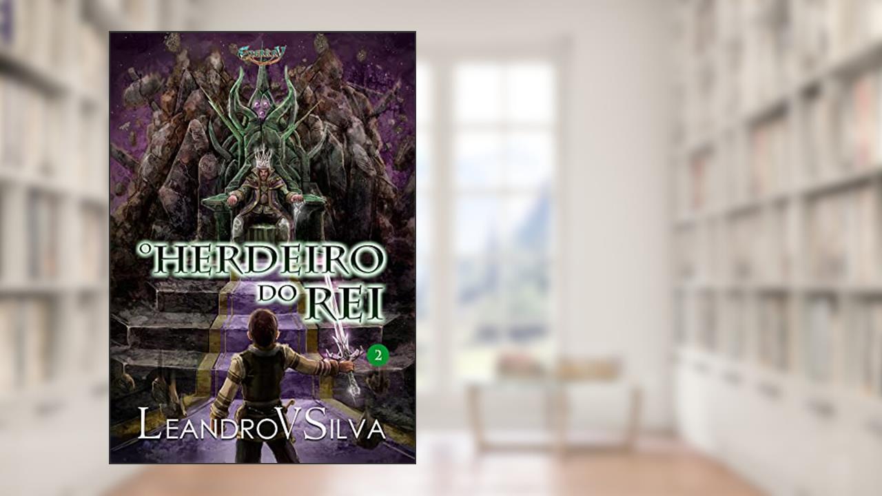 Capa de O Herdeiro do Rei : Série Enerkry, Livro 2, do autor LeandroVSilva .