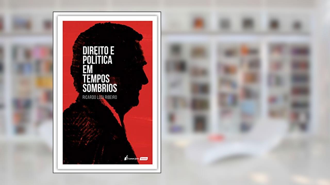 Capa de Direito E Política Em Tempos Sombrios - 2020, do autor Ricardo Lodi Ribeiro