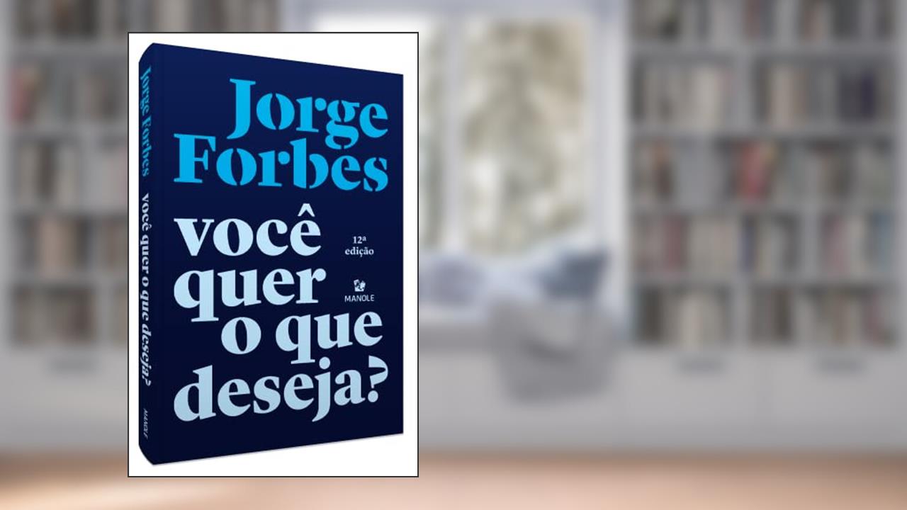 Capa de Você quer o que deseja?, do autor Jorge Forbes