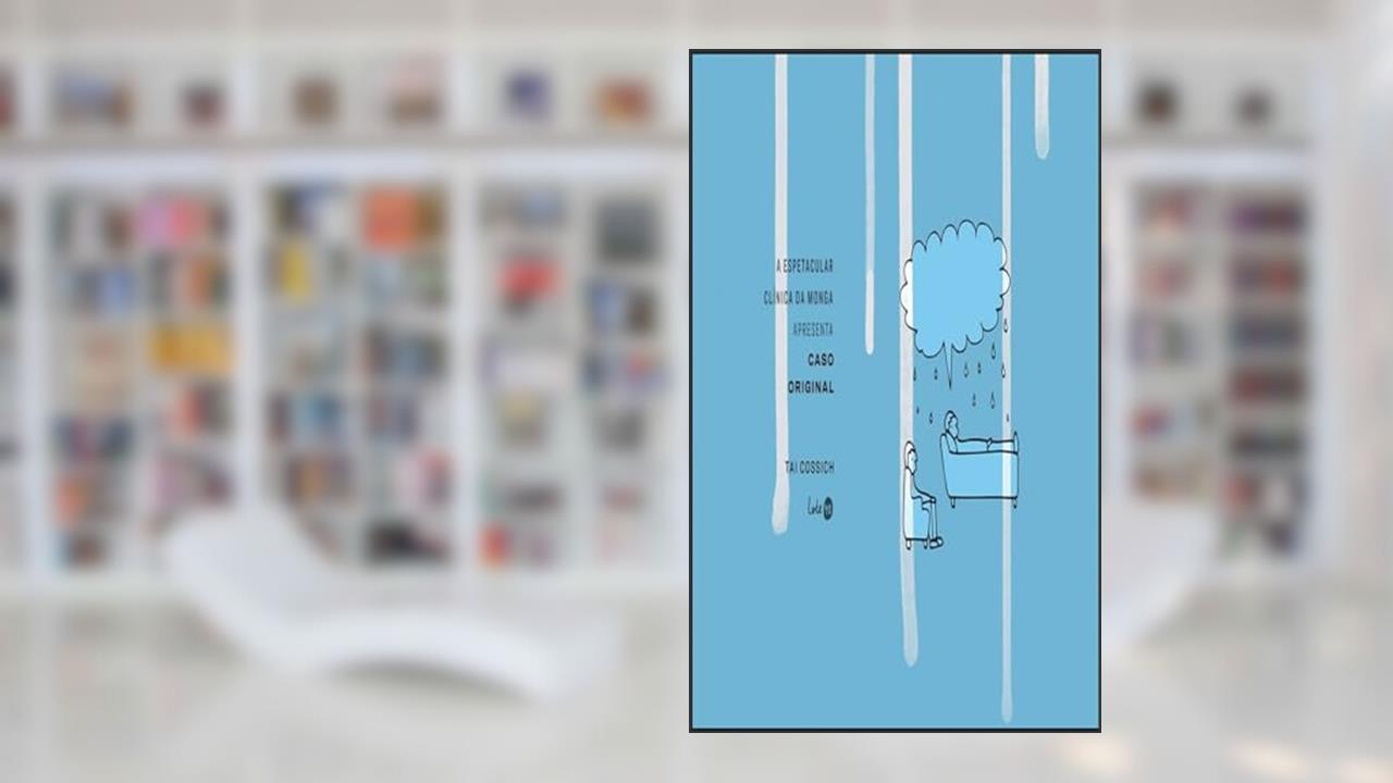 Capa de A espetacular clínica da Monga apresenta: caso original, do autor Tai Cossich
