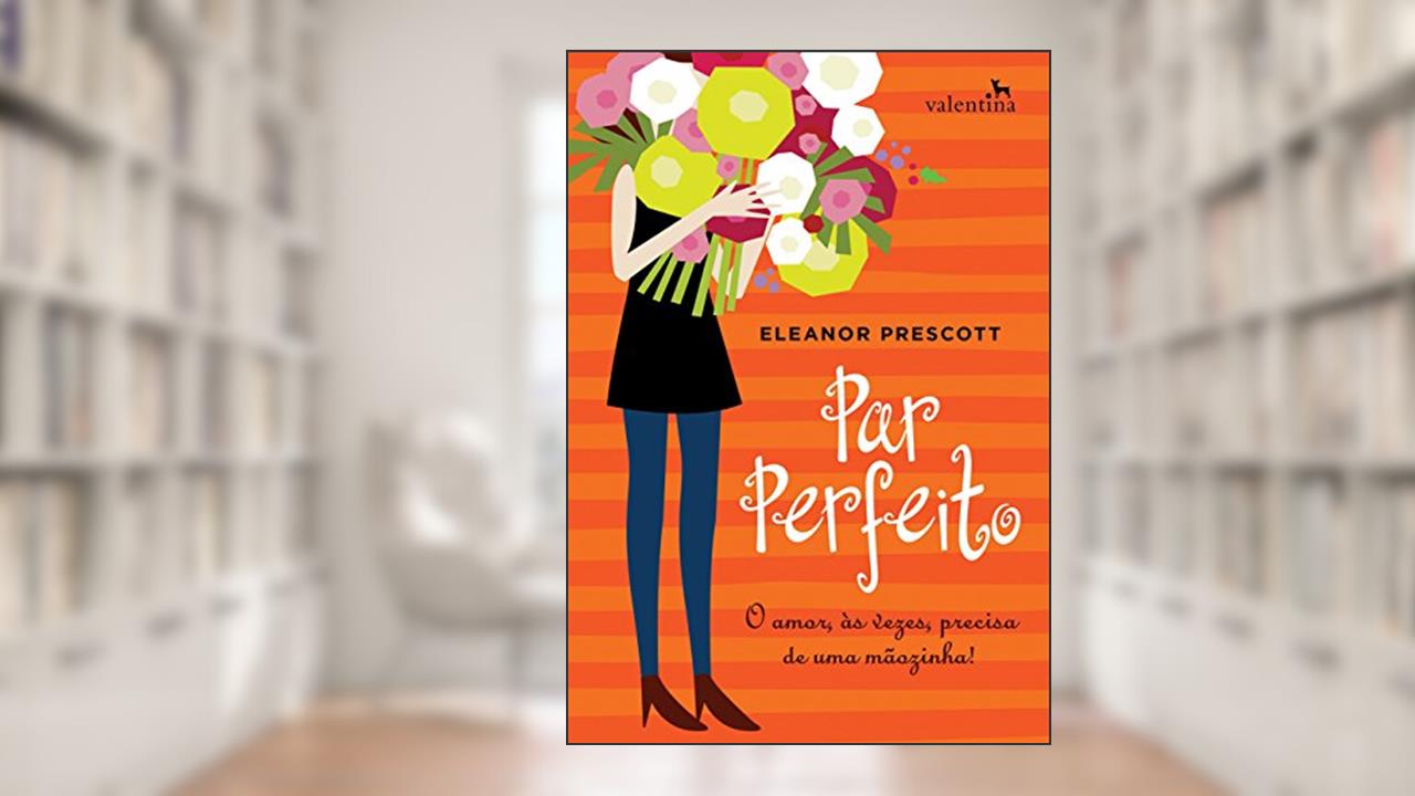 Capa de Par Perfeito, do autor Eleanor Prescott