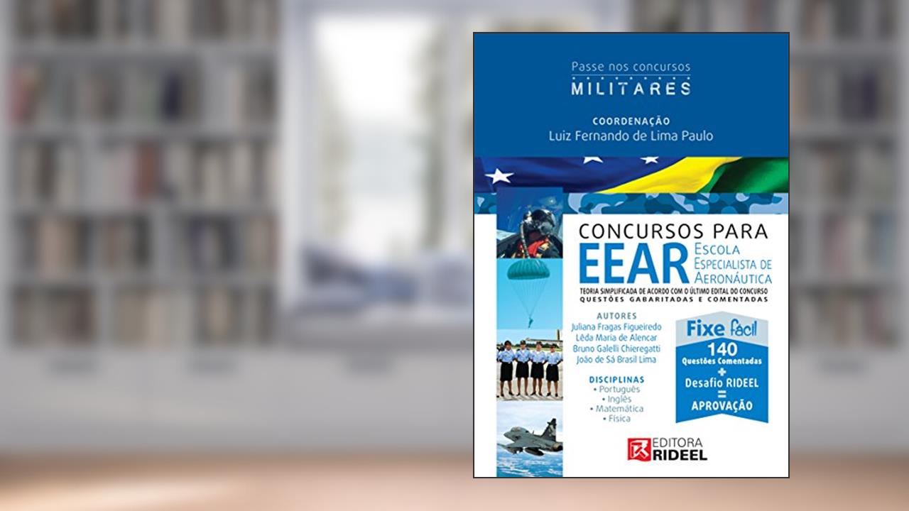 Capa de Passe em Concursos Militares - EEAR - Escola Especialista de Aeronáutica, do autor Luiz Fernando de Lima Paulo
