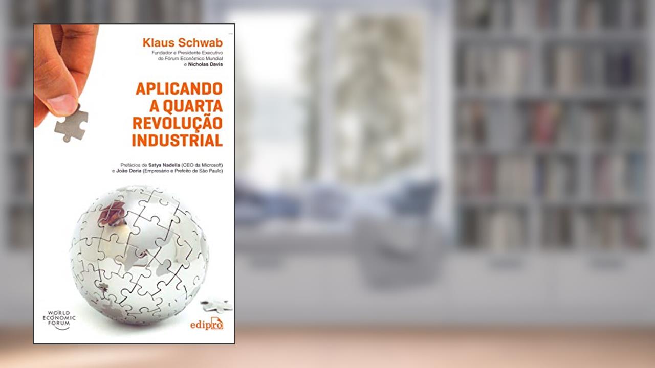 Capa de Aplicando a Quarta Revolução Industrial, do autor Klaus Schwab; Nicholas Davis