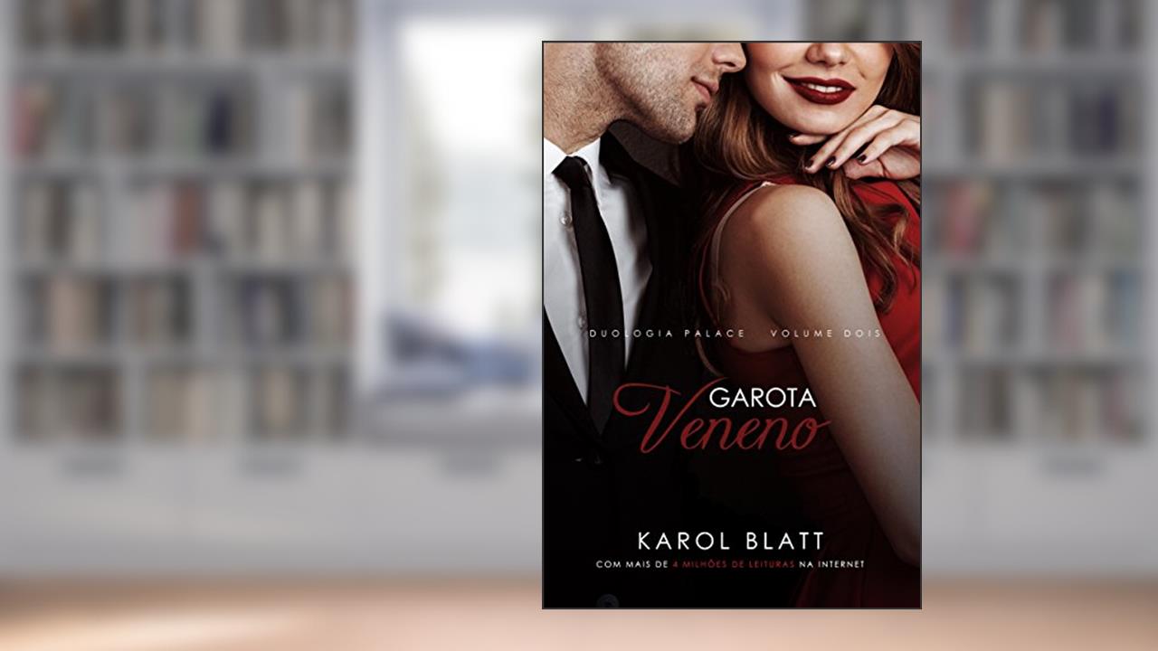 Capa de Garota Veneno | Duologia Palace - Vol.2 (Série Palace), do autor Karol Blatt
