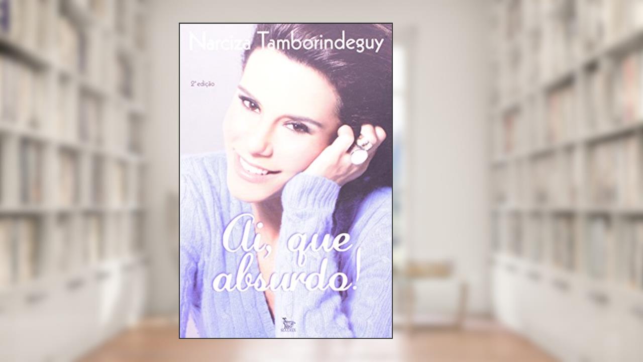 Ai, Que Absurdo!, do autor Narcisa Tamborindeguy