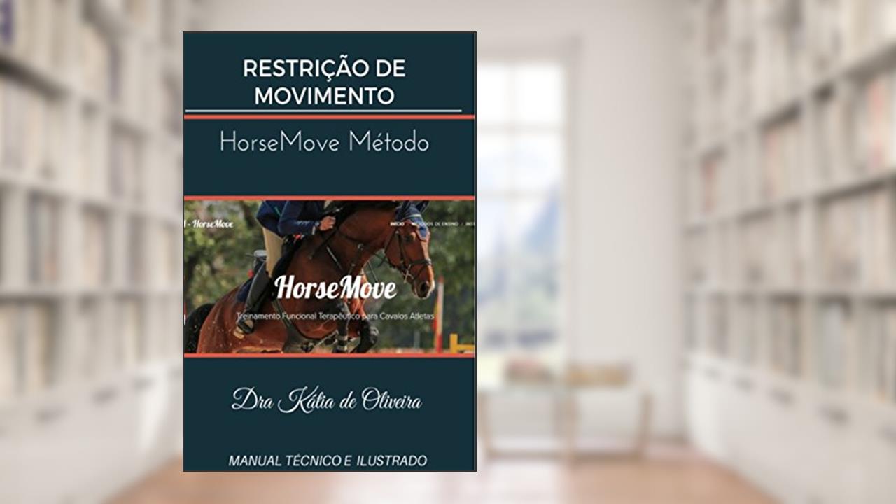 Capa de Restrição de Movimento: HorseMove Método, do autor Kátia de Oliveira