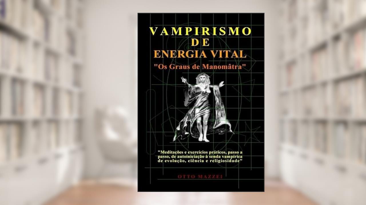Capa de Vampirismo De Energia Vital, do autor Otto Mazzei
