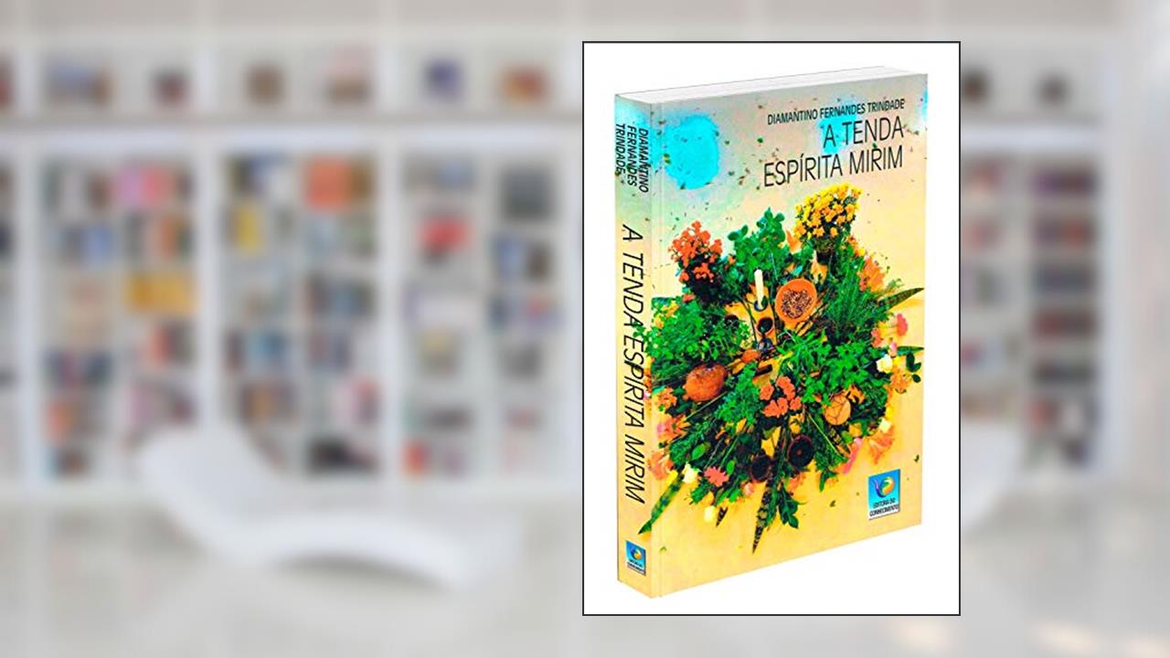 Capa de A Tenda Espírita Mirim, do autor Diamantino Fernandes Trindade