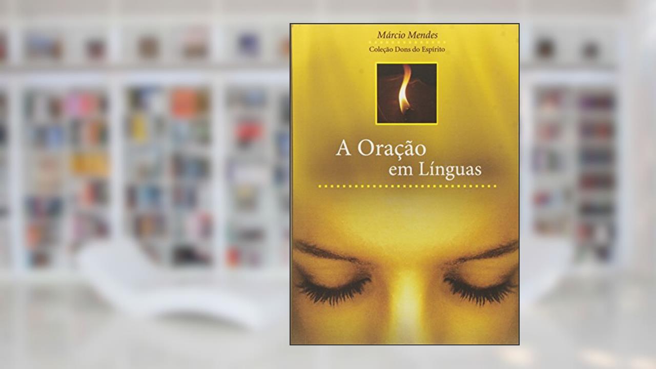 Capa de Oracao Em Linguas, A, do autor Marcio Mendes