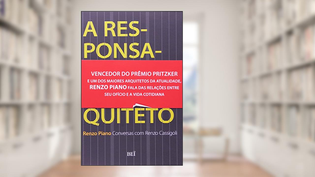 Capa de A Responsabilidade do Arquiteto, do autor Renzo Piano