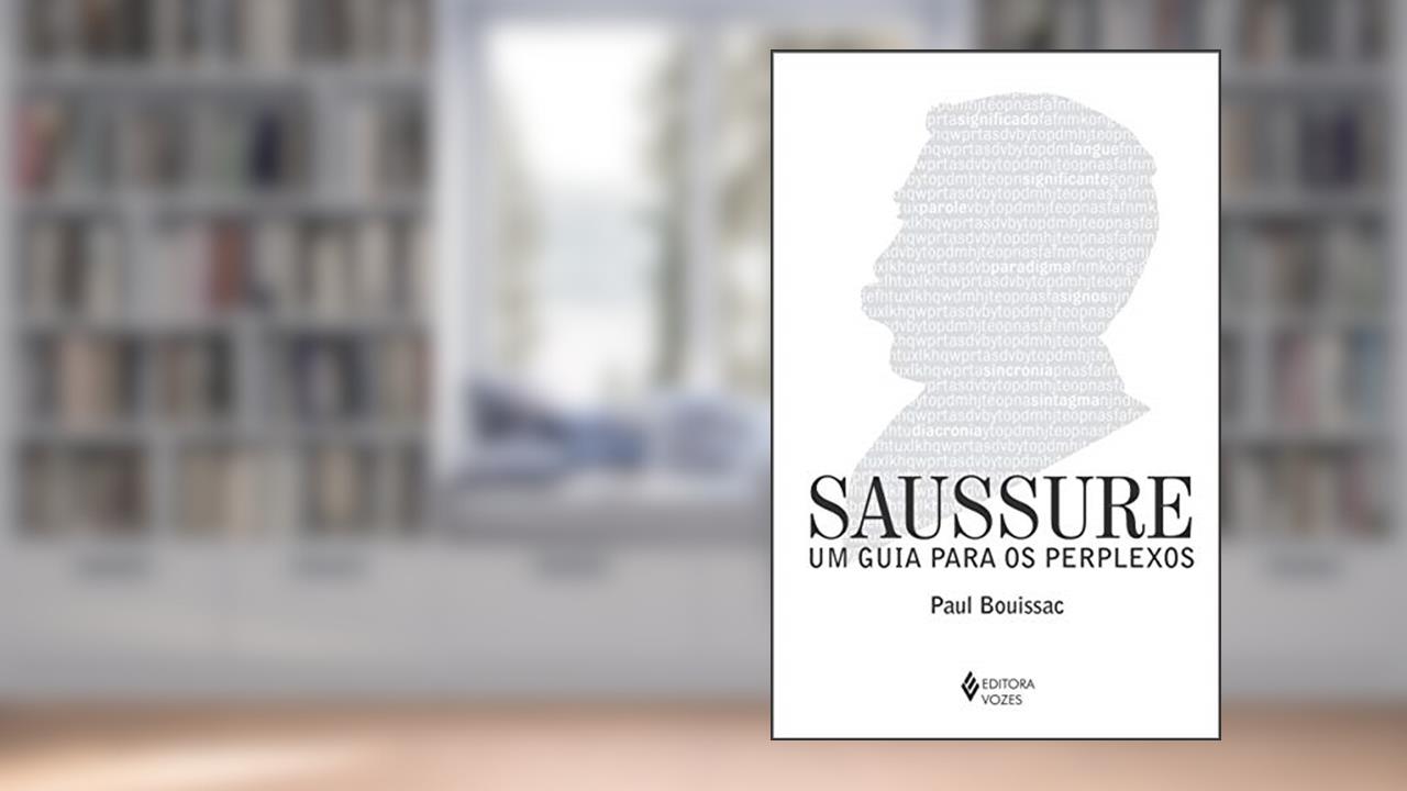 Capa de Saussure: Um guia para os perplexos, do autor Paul Bouissac
